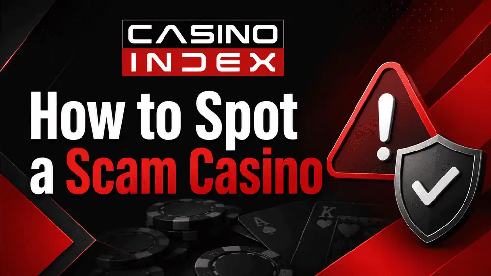 How to Spot a Scam Casino