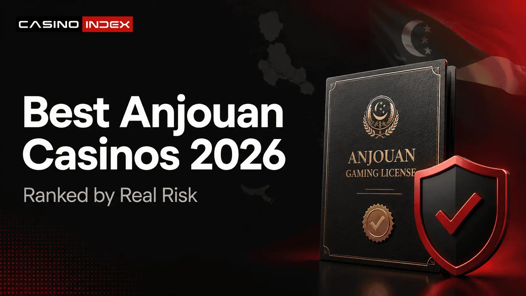 Best Anjouan Casinos 2026 — Ranked by Real Risk