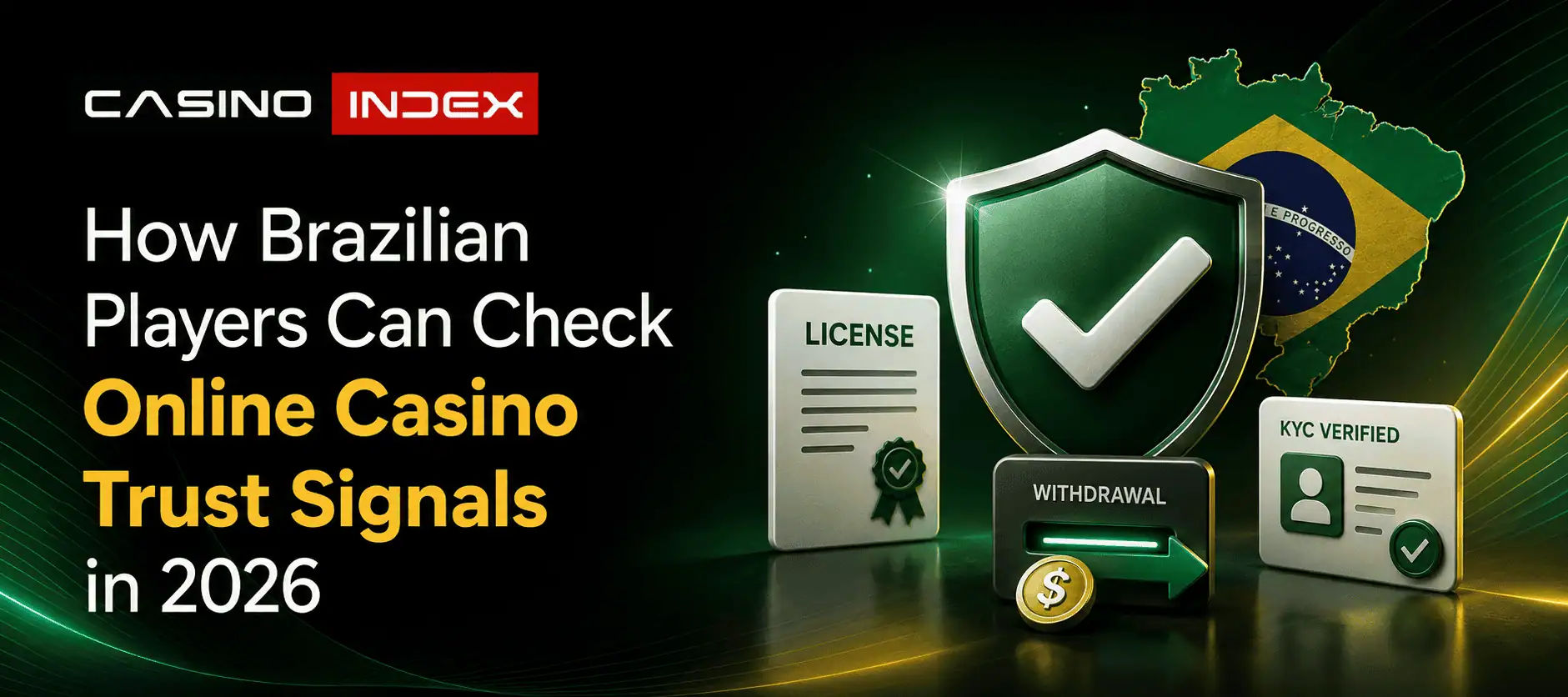 How Brazilian Players Can Check Online Casino Trust Signals in 2026